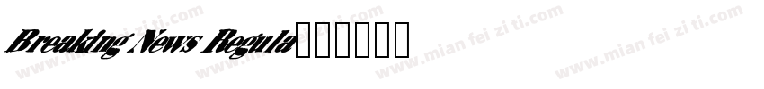 Breaking News Regula字体转换